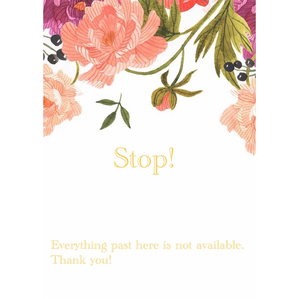 Stop. Everything past here is not available. 😁